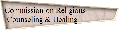 Commission on Religious               
 Counseling & Healing